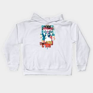 It's Bigger Than You And Me Kids Hoodie